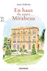 En haut du cours Mirabeau - Anne Dellerba