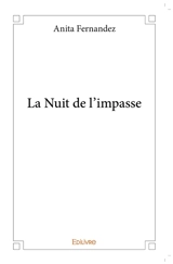 La nuit de l'impasse - Anita Fernandez