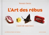 L'art des rébus - Romain Denis