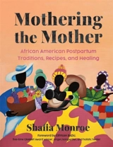 Mothering the Mother - Monroe, Shafia