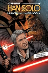 Star Wars : Han Solo : hunt for the falcon - Rodney Barnes