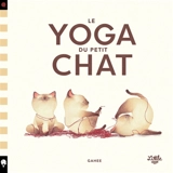 Le yoga du petit chat - Gahee