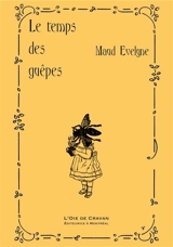 Le temps des guêpes - Evelyne, Maud