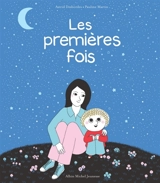 Les premières fois - Astrid Desbordes
