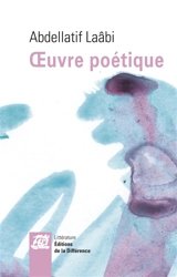 Oeuvre poétique - Abdellatif Laâbi