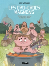 Les Cro-Crocs Magnons et la fameuse recette du bouillon d'os - Lisa Battaglini