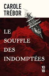 Le souffle des indomptées - Carole Trébor