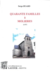 Quarante familles à Molières (Lot) - Serge Huard