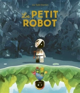 Le petit robot - Joe Todd-Stanton