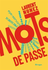 Mots de passe - Laurent Nunez