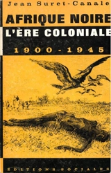 L'Afrique noire - Jean Suret-Canale