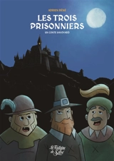 Les trois prisonniers : Un conte Savoyard - Adrien RENE
