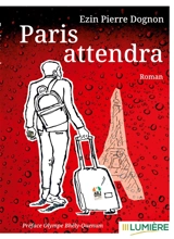 Paris attendra - Ezin Pierre Dognon