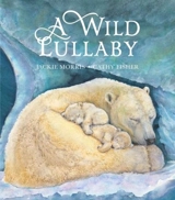 Wild Lullaby - Jackie Morris