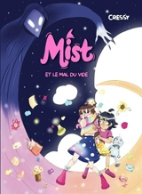 Mist et le Mal du Vide - Cressy