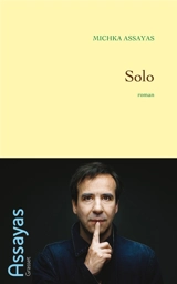 Solo - Michka Assayas
