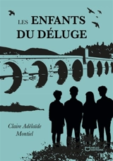 Les Enfants du Déluge - Claire Adélaïde Montiel