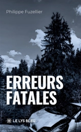 Erreurs fatales - Philippe Fuzellier