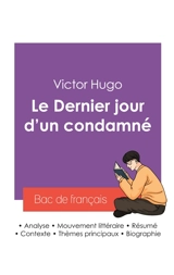 Réussir son Bac de français 2027 : Analyse du roman Le Dernier jour d'un condamné de Victor Hugo - Victor Hugo