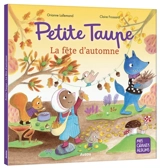 Petite taupe : la fête d'automne - Orianne Lallemand