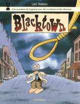 Une aventure de Lapinot avec des revolvers et des chevaux. Vol. 1. Blacktown - Lewis Trondheim