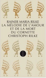 La mélodie de l'amour et de la mort du cornette Christoph Rilke - Rainer Maria Rilke