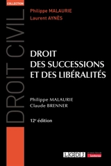 Droit des successions et des libéralités - Philippe Malaurie
