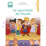 Le spectacle de l'école : niveau 2 - Ella Coalman