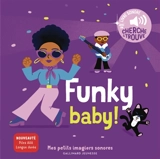Funky baby! - Elsa Fouquier