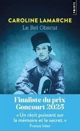 Le bel obscur - Caroline Lamarche