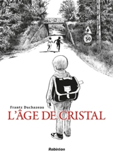 L'âge de cristal - Frantz Duchazeau