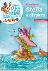 Une enquête de Lary Mystère et la brigade des sables. Stella a disparu : Concarneau - Fanny Cheval