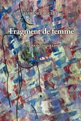 Fragment de femme - Florence Boulet