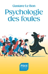 Psychologie des foules - Gustave Le Bon