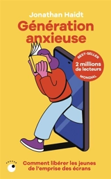 Génération anxieuse : comment protéger la santé mentale des jeunes face aux réseaux sociaux ? - Jonathan Haidt