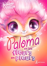 Paloma et les fleurs en pleurs - Nebulous stars