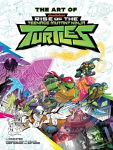 The Art of Rise of The Teenage Mutant Ninja Turtles - Stein, Colin