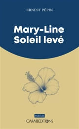 Mary-Line soleil levé - Ernest Pépin