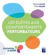 Les élèves aux comportements perturbateurs - Stéphane Sarazin