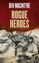 Rogue heroes - Ben Macintyre