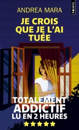 Je crois que je l'ai tuée - Andrea Mara