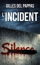 L'incident - Gilles Del Pappas