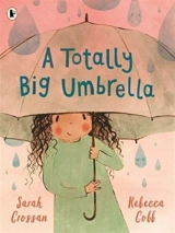 A Totally Big Umbrella - Crossan, Sarah Conaghan, Brian