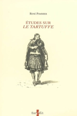 Etudes sur Le Tartuffe - René Pommier