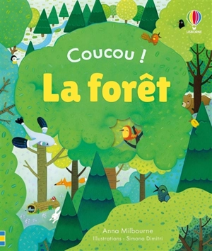 La forêt - Anna Milbourne