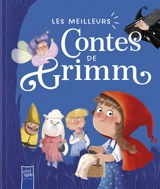 Les meilleurs contes de Grimm - Jacob Grimm