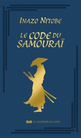 Le code du samouraï - Inazo Nitobe