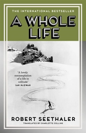 A Whole Life - Robert Seethaler