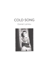 Cold song - Daniel Larrieu