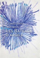 Les bateaux d'argile - Constantia Sotiriou
